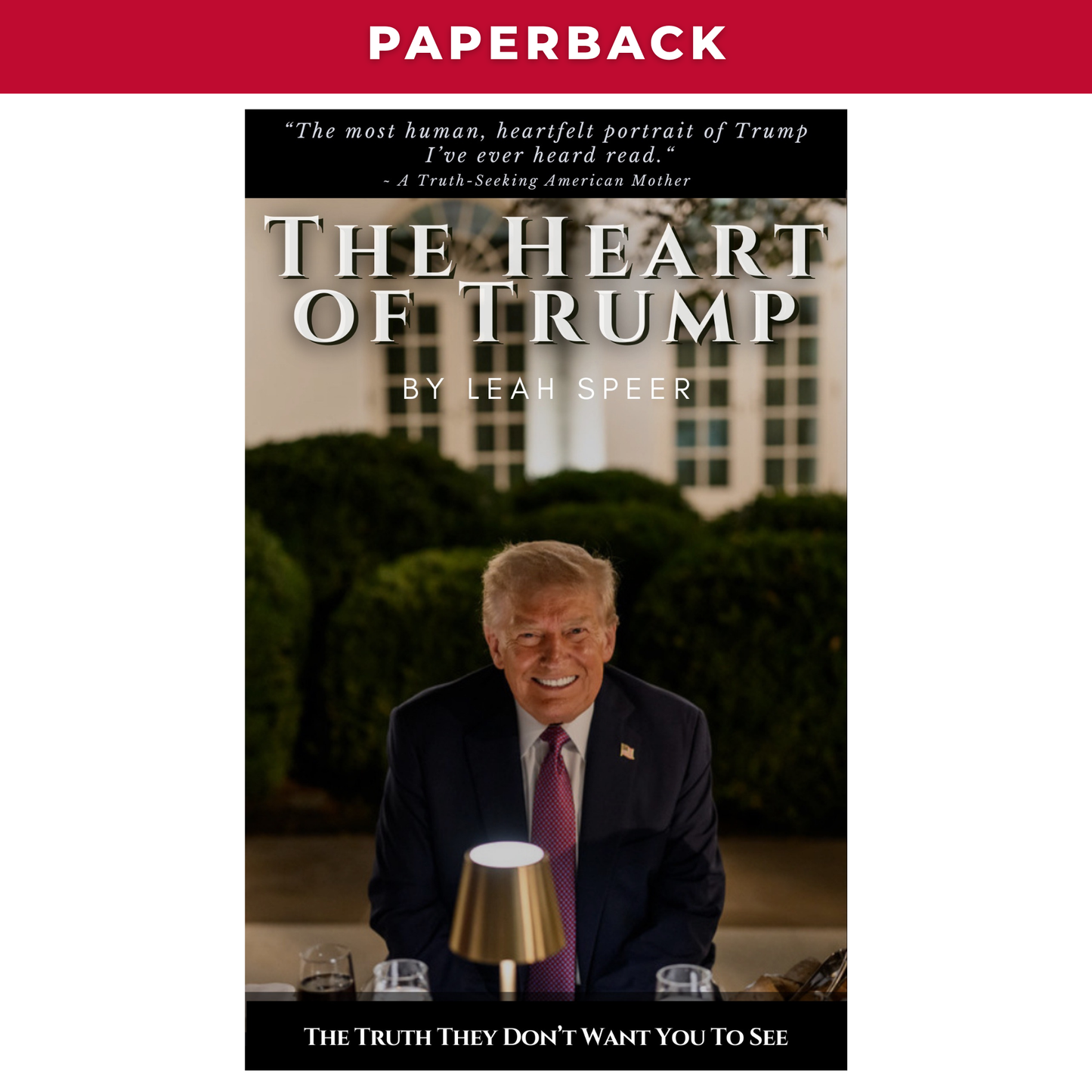 "The Heart of Trump" Paperback Book
