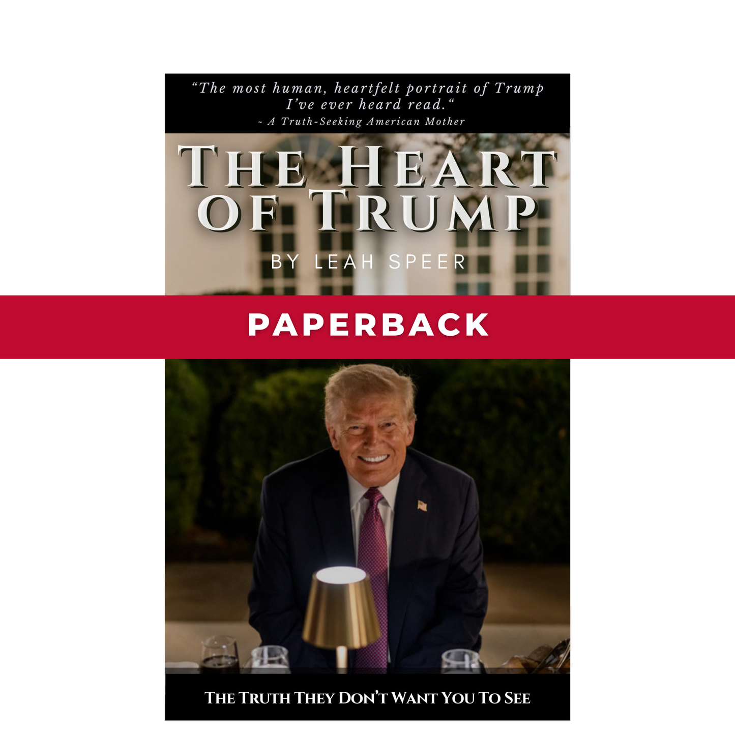 "The Heart of Trump" Paperback Book