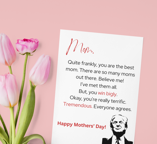 Trump Mother's Day Card | DIGITAL DOWNLOAD | Trump Meme Mother's Day Card | Funny Mother's Day Gift | Donald Trump | Printable