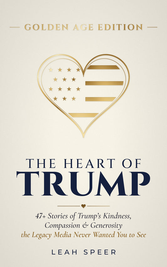 The Heart of Trump: Golden Age Edition by Leah Speer, front cover